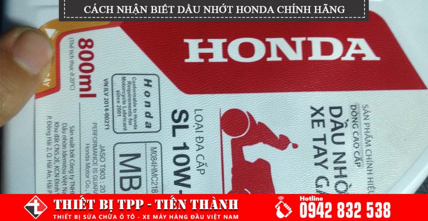 Nhan Biet Dau Nhot Honda Chinh Hang