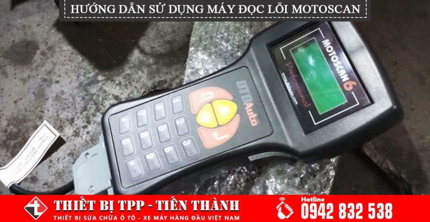 Huong Dan Su Dung May Doc Loi Motoscan, máy đọc lỗi xe máy, máy đọc lỗi motoscan, máy test lỗi xe máy, máy đọc lỗi xe máy fi